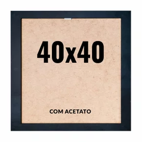 Quadro Decorativo 40x40 cm com Acetato – Moldura Lisa Acabamento Profissional